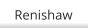 Renishaw