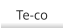 Te-co